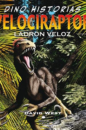 VELOCIRAPTOR. LADRÓN VELOZ