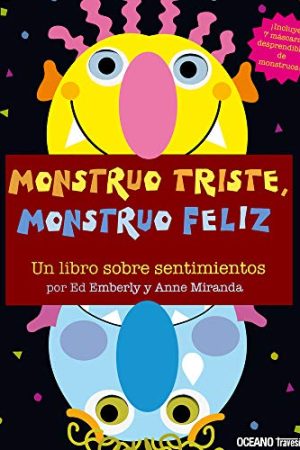 MONSTRUO TRISTE, MONSTRUO FELIZ