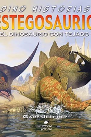 ESTEGOSAURIO. EL DINOSAURIO CON TEJADO
