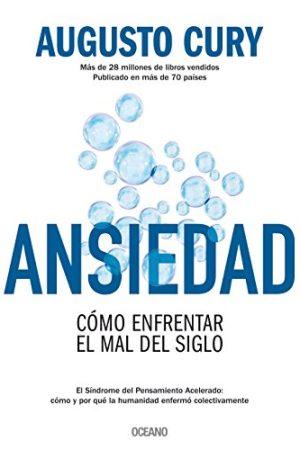 ANSIEDAD, COMO ENFRENTAR EL MAR DEL SIGLO
