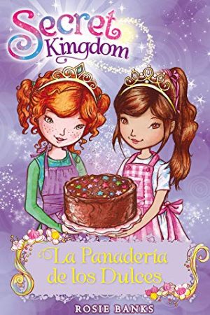 SECRET KINGDOM 8, LA PANADERIA DE LOS DULCES