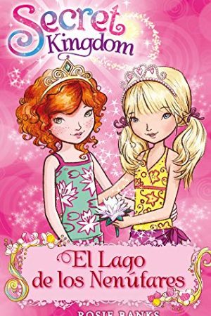 SECRET KINGDOM 10: EL LAGO DE LOS NENUFARES