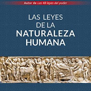 LAS LEYES DE LA NATURALEZA HUMANA