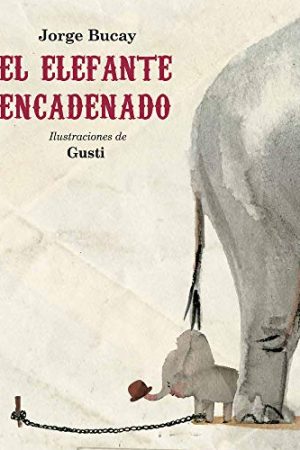 EL ELEFANTE ENCADENADO