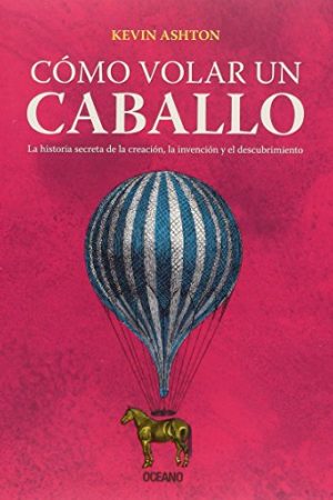 CÓMO VOLAR UN CABALLO. LA HISTORIA SECRETA DE LA CREACIÓN, L