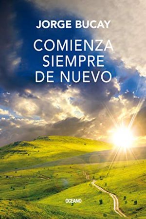 COMIENZA SIEMPRE DE NUEVO