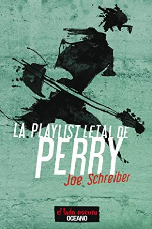 PLAYLIST LETAL DE PERRY, LA