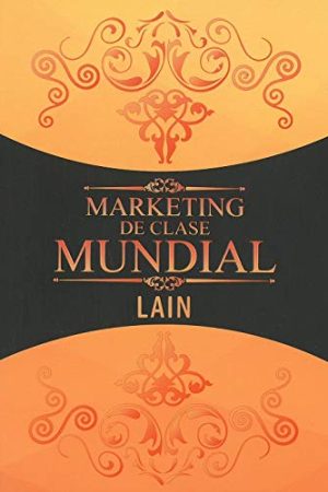 MARKETING DE CLASE MUNDIAL