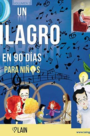 UN MILAGRO EN 90 DIAS PARA NIÑOS
