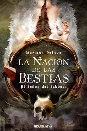 LA NACION DE LAS BESTIAS, EL SEÑOR DEL SABBATH (1)