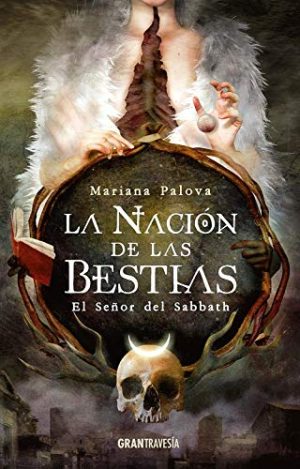 LA NACION DE LAS BESTIAS, EL SEÑOR DEL SABBATH (1)