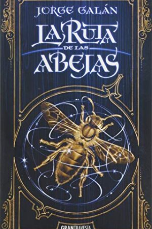 LA RUTA DE LAS ABEJAS