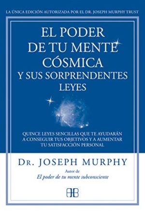 Poder de tu mente cósmica y sus sorprendentes leyes, El