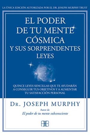 Poder de tu mente cósmica y sus sorprendentes leyes, El