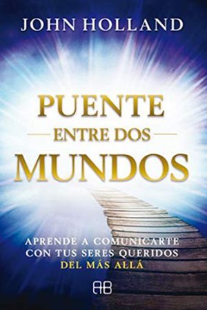 PUENTE ENTRE DOS MUNDOS