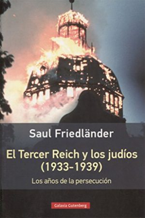 EL TERCER REICH Y LOS JUDIOS (1933-1939)