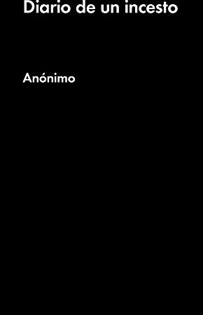 DIARIO DE UN INCESTO