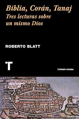 BIBLIA, CORÁN, TANAJ