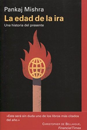 LA EDAD DE LA IRA, UNA HISTORIA DEL PRESENTE
