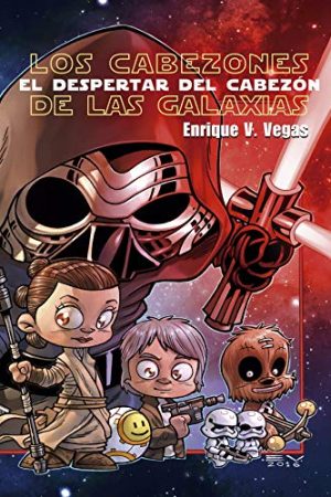 CABEZONES DE LAS GALAXIAS, LOS. EL DESPERTAR DEL CABEZÓN