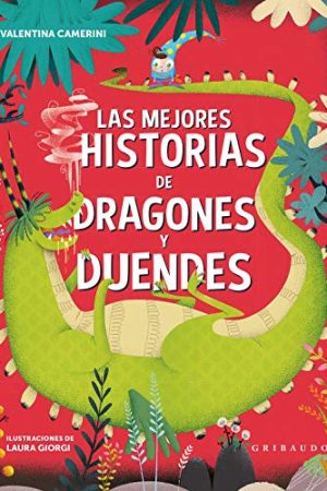LAS MEJORES HISTORIAS DE DRAGONES Y DUENDES
