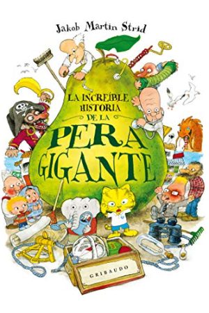 LA INCREIBLE HISTORIA DE LA PERA GIGANTE