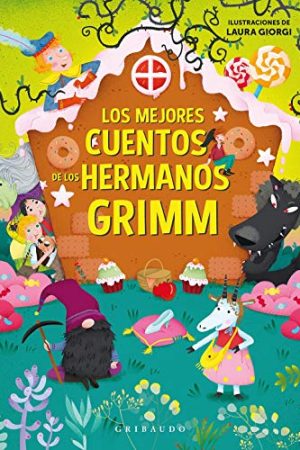 LOS MEJORES CUENTOS DE LOS HERMANOS GRIMM