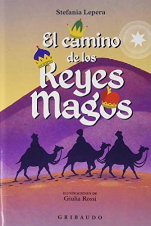 EL CAMINO DE LOS REYES MAGOS
