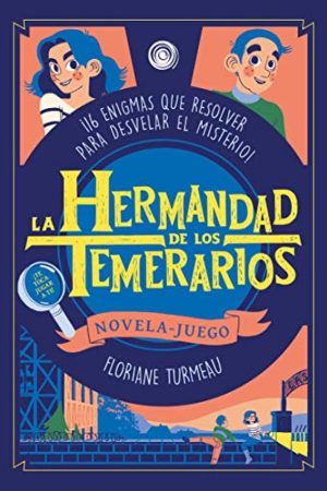 LA HERMANDAD DE LOS TEMERARIOS