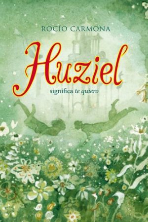 HUZIEL SIGNIFICA TE QUIERO