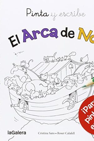 EL ARCA DE NOE PINTA Y ESCRIBE