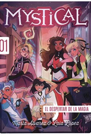 MYSTICAL 1. EL DESPERTAR DE LA MAGIA