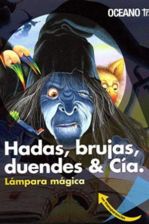 Hadas, brujas, duendes y cía.