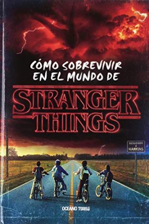 COMO SOBREVIVIR EN EL MUNDO DE STRANGER THINGS