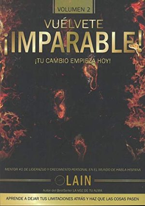 VUELVETE !IMPARABLE¡ ! TU CAMBIO EMPIEZA HOY¡ 2