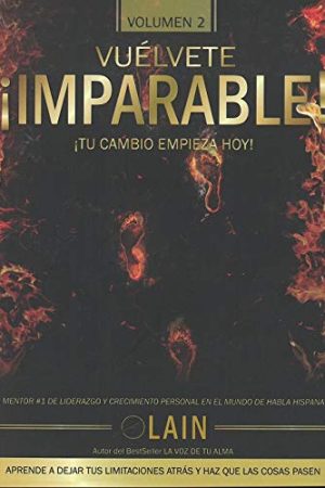 VUELVETE !IMPARABLE¡ ! TU CAMBIO EMPIEZA HOY¡ 2