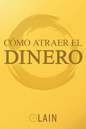 COMO ATRAER EL DINERO