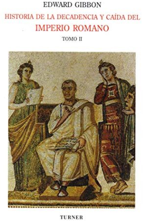 Historia de la decadencia y caída del Imperio Romano II
