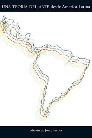 Una teoría del arte desde América Latina