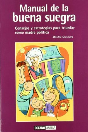 MANUAL DE LA BUENA SUEGRA, EL