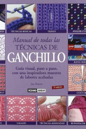 Manual de todas las técnicas de ganchillo
