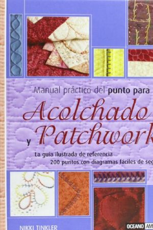 Manual práctico del punto para acolchado y patchwork
