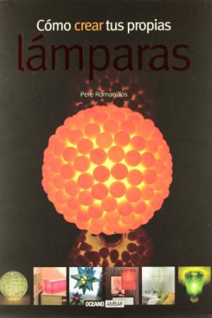 Cómo crear tus propias lámparas