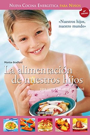 ALIMENTACIÓN DE NUESTROS HIJOS, LA (TAPA DURA)