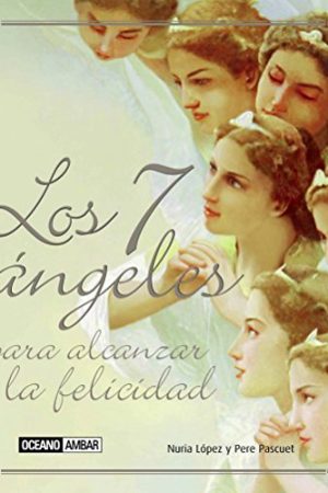 Siete ángeles para alcanzar la felicidad, Los