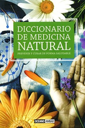 DICCIONARIO DE MEDICINA NATURAL