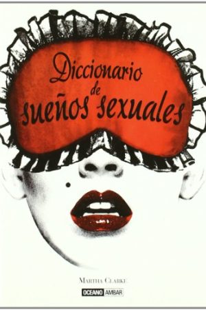 DICCIONARIO DE SUEÑOS SEXUALES