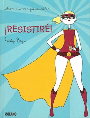 ¡RESISTIRE!