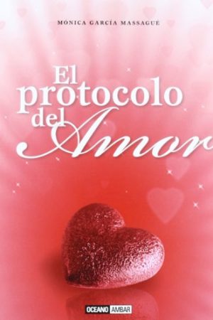 PROTOCOLO DEL AMOR, EL