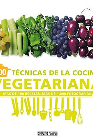 300 técnicas de la cocina vegetariana